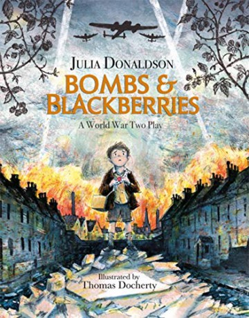 Bombs and Blackberries: A World War Two Play - Julia Donaldson [KSIĄŻKA]