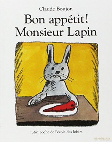 Bon appetit Monsieur Lapin - Claude Boujon [KSIĄŻKA]