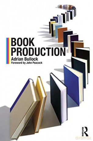 Book Production - Adrian Bullock [KSIĄŻKA]