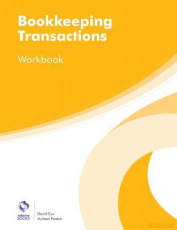 Bookkeeping Transactions Workbook (AAT Foundation Certificate in Accounting) - David Cox [KSIĄŻKA]
