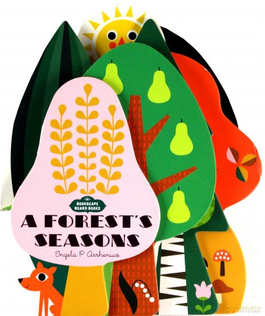 Bookscape Board Books: A Forest's Seasons: (Colorful Children's Shaped Board Book, Forest Landscape Toddler Book): 1 - Ingela P. Arrhenius [KSIĄŻKA]