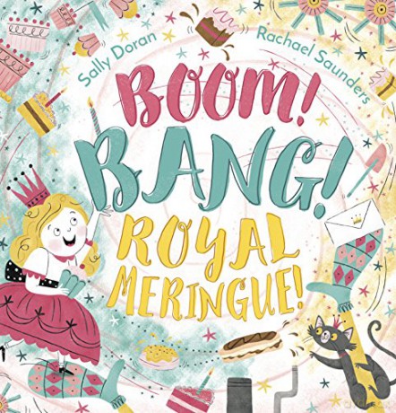 Boom! Bang! Royal Meringue! - Sally Doran [KSIĄŻKA]