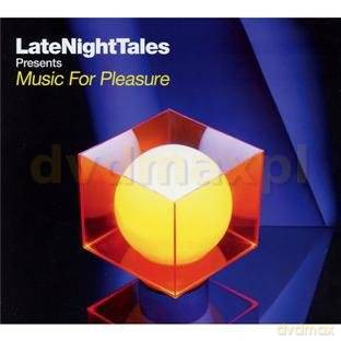 Late Night Tales Presents Music For Pleasure [CD]