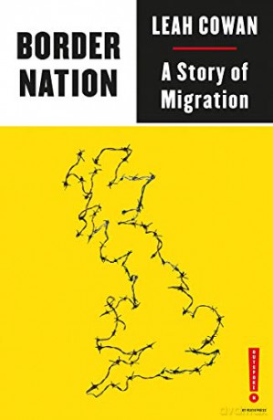 Border Nation: A Story of Migration (Outspoken - Leah Cowan [KSIĄŻKA]