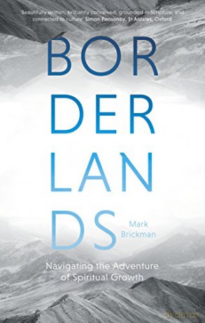 Borderlands: Navigating The Adventure Of Spiritual Growth - Rev Mark Brickman [KSIĄŻKA]