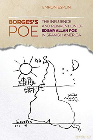Borges's Poe: The Influence and Reinvention of Edgar Allan Poe in Spanish America (The New Southern Studies) - Jon Smith [KSIĄŻKA]