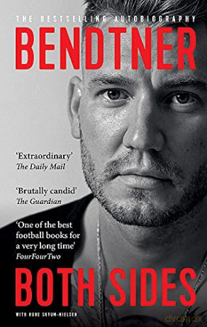 Both Sides: The Bestselling Autobiography - Nicklas Bendtner [KSIĄŻKA]
