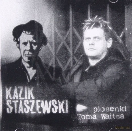 Kazik Staszewski: Piosenki Toma Waitsa (2003) [CD]