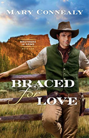 Braced for Love: 1 (Brothers in Arms) [KSIĄŻKA]