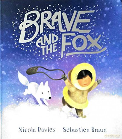 Brave and the Fox: 1 - Nicola Davies [KSIĄŻKA]