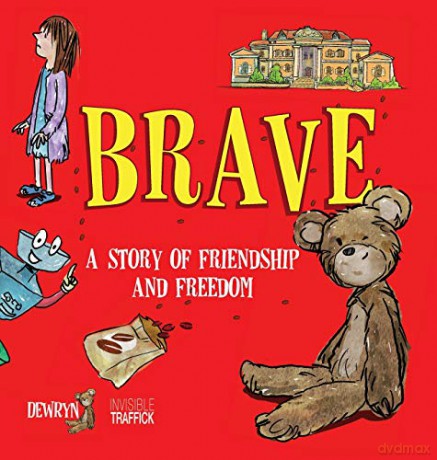 Brave: A Story of Friendship and Freedom - Dewryn Limited [KSIĄŻKA]