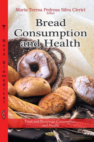 BREAD COMSUMPTION HEALTH (Food and Beverage Consumption and Health) - Clerici M.T.P.S [KSIĄŻKA]
