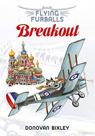 Breakout (Flying Furballs): 7 - Donovan Bixley [KSIĄŻKA]