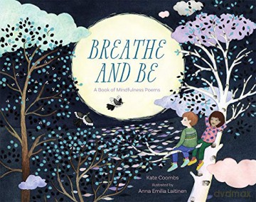 Breathe and be: A Book of Mindfulness Poems - Kate Coombs [KSIĄŻKA]