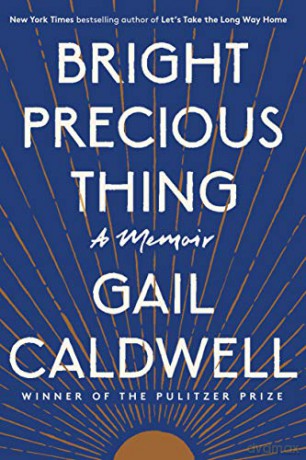 Bright Precious Thing: A Memoir - Gail Caldwell [KSIĄŻKA]