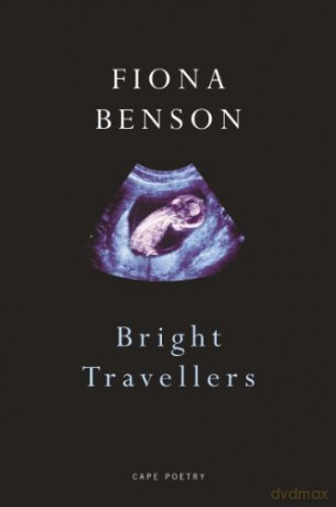 Bright Travellers - Fiona Benson [KSIĄŻKA]