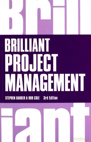 Brilliant Project Management (Brilliant Business) - Stephen Barker [KSIĄŻKA]