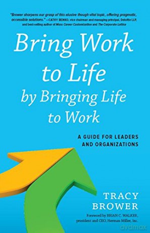 Bring Work to Life - Tracy Brower [KSIĄŻKA]