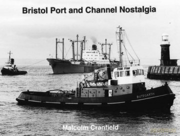 Bristol Port and Channel Nostalgia - Malcolm Cranfield [KSIĄŻKA]