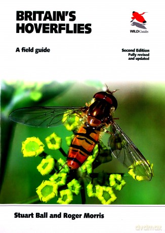 Britain's Hoverflies: A Field Guide, Revised and Updated Second Edition: 17 (WILDGuides) - Stuart Ball [KSIĄŻKA]