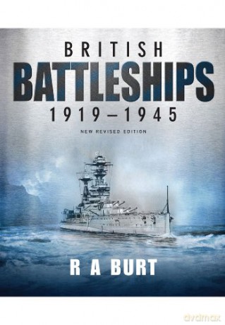 British Battleships 1919-1945 - R. A. Burt [KSIĄŻKA]