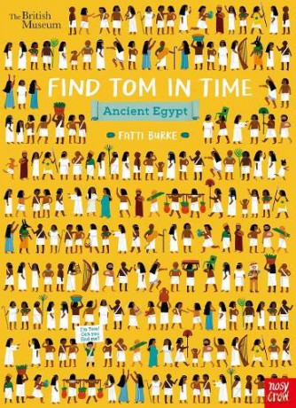 British Museum: Find Tom in Time, Ancient Egypt - Nosy Crow [KSIĄŻKA]
