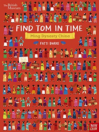 British Museum: Find Tom in Time, Ming Dynasty China - Nosy Crow [KSIĄŻKA]