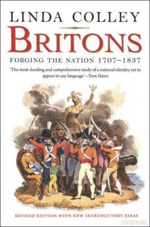 Britons: Forging the Nation 1707-1837 - Linda Colley [KSIĄŻKA]