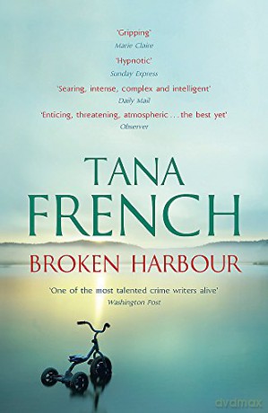 Broken Harbour: Dublin Murder Squad: 4. Winner of the LA Times Book Prize for Best Mystery/Thriller and the Irish Book Award for Crime Fiction Book of the Year - Tana French [KSIĄŻKA]