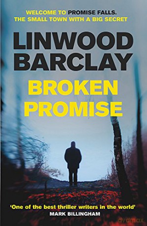 Broken Promise (Promise Falls 1): (Promise Falls Trilogy Book 1) - Linwood Barclay [KSIĄŻKA]