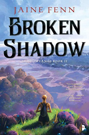 Broken Shadow (Shadowlands Book II) (Shadowlands Duology): 2 - Jaine Fenn [KSIĄŻKA]