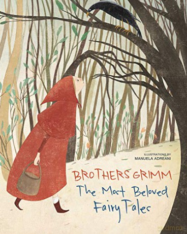Brothers Grimm: The Most Beautiful Fairy Tales - Manuela Adreani [KSIĄŻKA]
