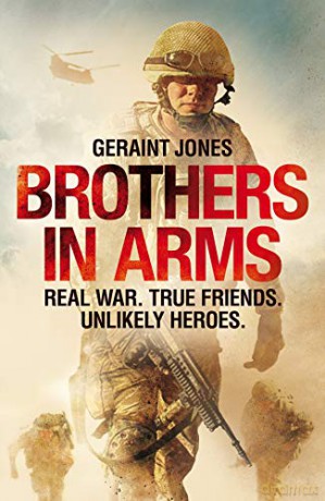 Brothers in Arms: Real War. True Friends. Unlikely Heroes. - Geraint Jones [KSIĄŻKA]