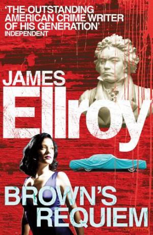 Brown's Requiem - James Ellroy [KSIĄŻKA]