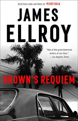 Brown's Requiem - James Ellroy [KSIĄŻKA]