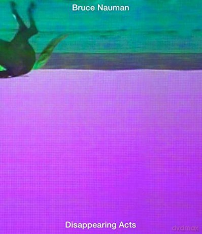 Bruce Nauman: Disappearing Acts - Isabel Friedli [KSIĄŻKA]
