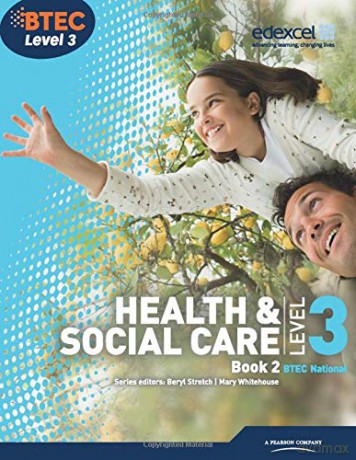 BTEC Level 3 National Health and Social Care: Student Book 2 (Level 3 BTEC National Health and Social Care) - Marilyn Billingham [KSIĄŻKA]