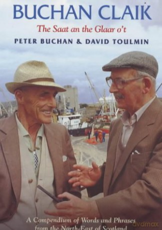 Buchan Claik: A Compendium of Words and Phrases from the North-east of Scotland - Peter Buchan [KSIĄŻKA]