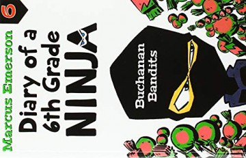 Buchanan Bandits: Diary of a 6th Grade Ninja Book 6 - Marcus Emerson [KSIĄŻKA]