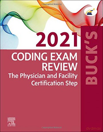 Buck's Coding Exam Review 2021: The Physician and Facility Certification Step [KSIĄŻKA]