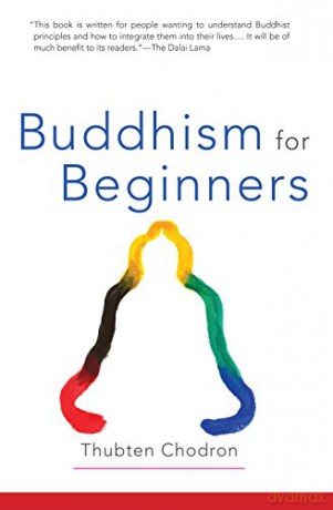 Buddhism for Beginners - Thubten Chodron [KSIĄŻKA]