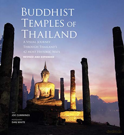 Buddhist Temples of Thailand: A visual journey through Thailand's 42 most historic wats - Joe Cummings [KSIĄŻKA]