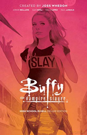 Buffy the Vampire Slayer: High School is Hell Deluxe Edition - Jordie Bellaire [KSIĄŻKA]