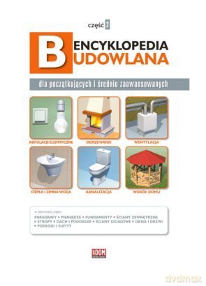 Encyklopedia budowlana cz. 2 2011 [KSIĄŻKA]