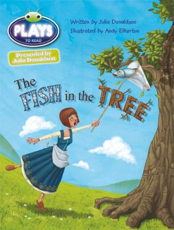 Bug Club Guided Julia Donaldson Plays Year Two Gold The Fish in the Tree - Julia Donaldson [KSIĄŻKA]