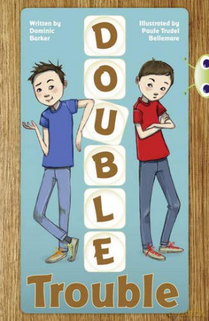 Bug Club Independent Fiction Year 3 Brown A Double Trouble - Dominic Barker [KSIĄŻKA]