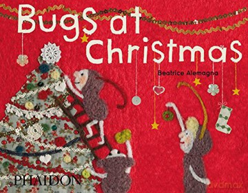 Bugs at Christmas - Beatrice Alemagna [KSIĄŻKA]