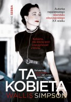 Ta kobieta. Wallis Simpson - Anne Sebba [KSIĄŻKA]