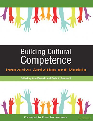 Building Cultural Competence: Innovative Strategies: Innovative Activities and Models - Darla K. Deardorff [KSIĄŻKA]