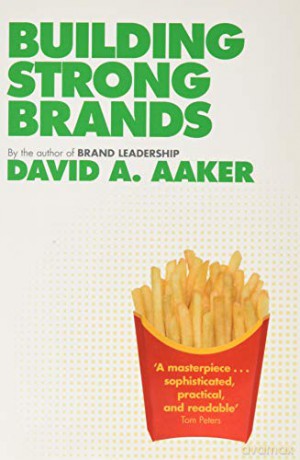 Building Strong Brands - David A. Aaker [KSIĄŻKA]